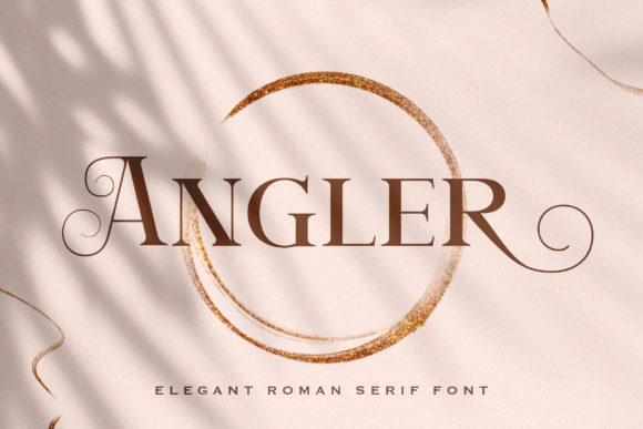 Angler: A Timeless Serif Font for Modern Design Needs